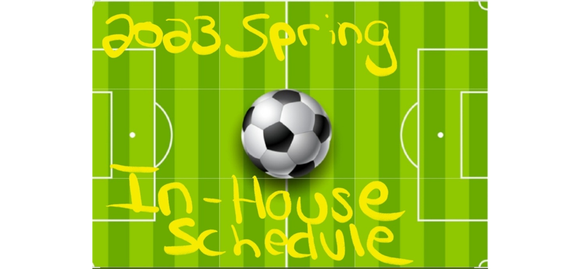 2023 Spring In-house Schedule 